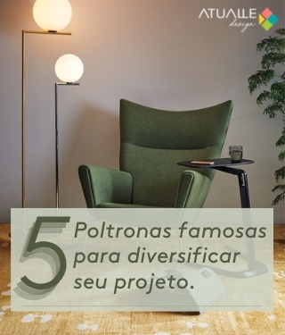 5 Poltronas famosas para diversificar seu projeto