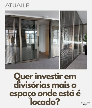 Quer investir em divisórias mais o espaço onde está é locado?