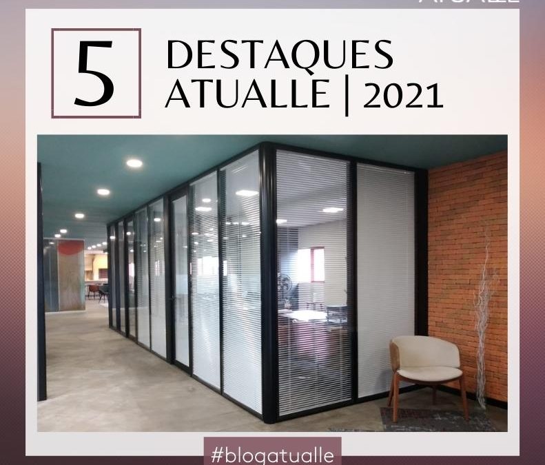 5 DESTAQUES ATUALLE EM 2021